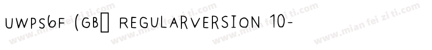 UWPS6F (GB) RegularVersion 10字体转换